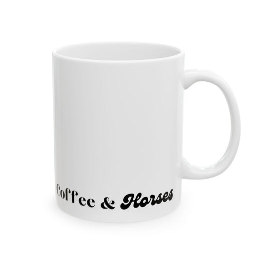 Coffee and Horses Mug